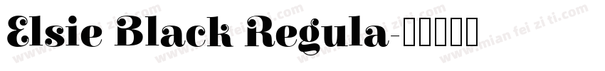 Elsie Black Regula字体转换